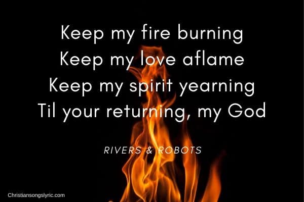 Keep my fire burning Lyrics