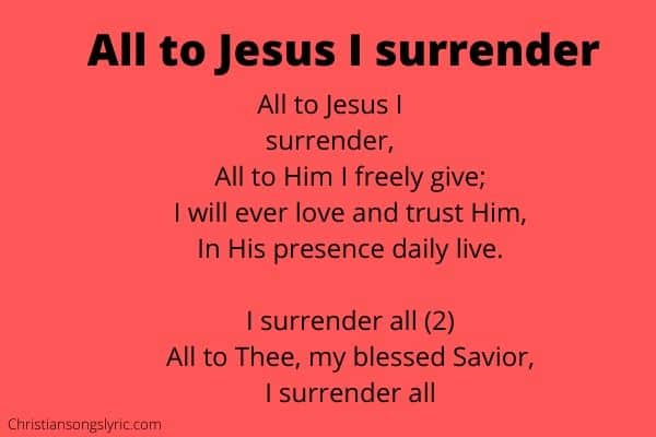All to Jesus I surrender Lyrics